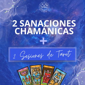 OFERTA - 2 Sanaciones Chamanicas + Tarot